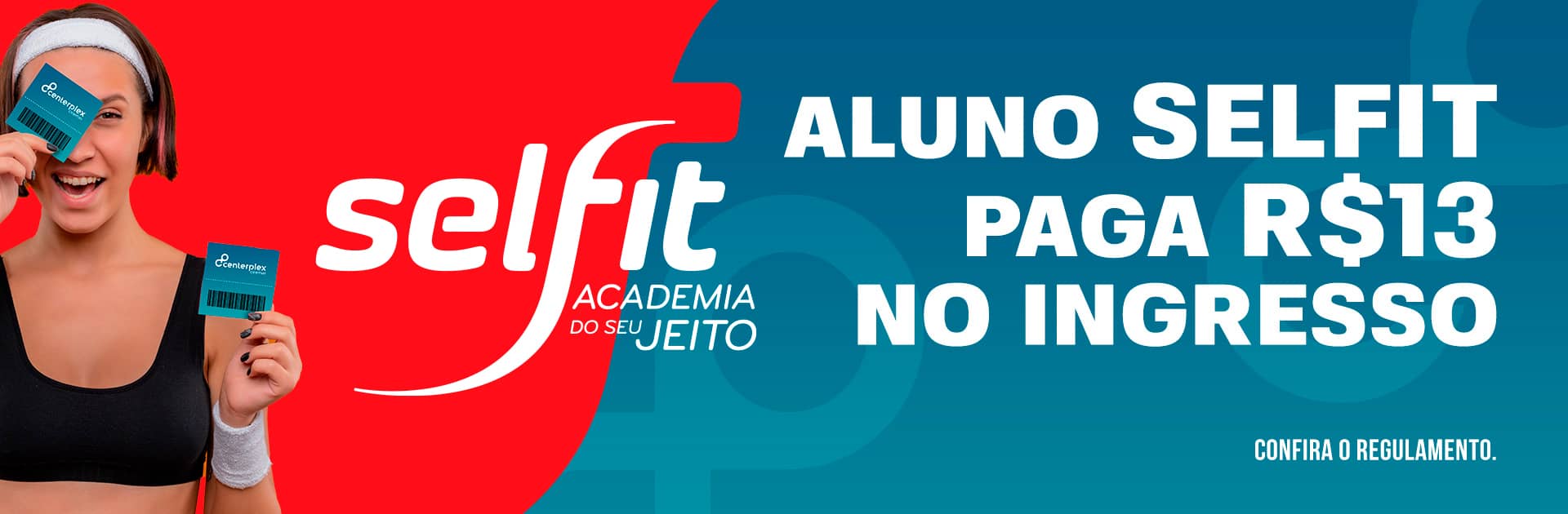 Aluno SELFIT paga R$13,00 no ingresso