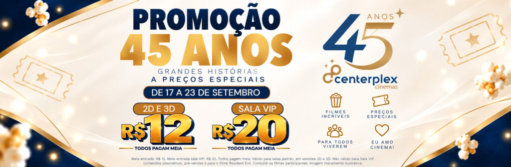 SEMANA DE ANIVERSÁRIO CENTERPLEX CINEMAS – Aracaju